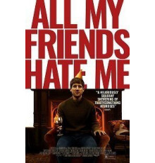 All My Friends Hate Me (2021)