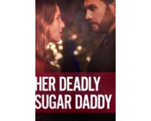 Deadly Sugar Daddy (2020)