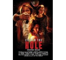 Life in the Hole (2017)