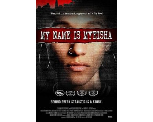 My Name Is Myeisha (2018)