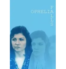 Ophelia Falls (2019)