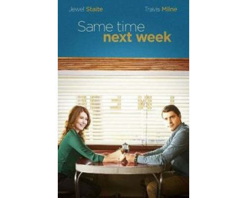 Same Time Next Week (2017)