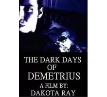 The Dark Days of Demetrius (2019)