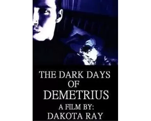 The Dark Days of Demetrius (2019)