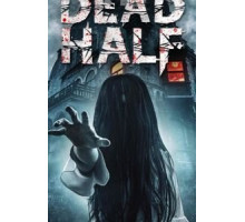 The Dead Half (2017)