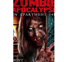 The Zombie Apocalypse in Apartment 14F (2020)