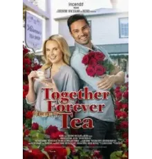 Together Forever Tea (2021)