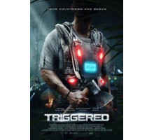 Triggered (2020)