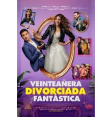 Veinteañera: Divorciada y Fantástica (2020)