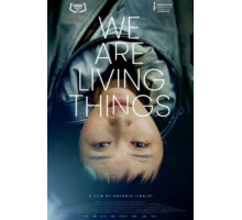 We Are Living Things (2021)